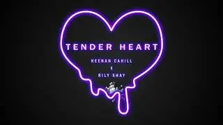 Keenan Cahill x Rily Shay - Tender Heart (Visualizer)