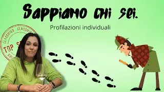 SAPPIAMO CHI SEI. Profilazioni individuali.