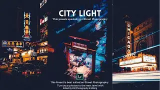 City Light Preset - Night Street Photography | Free Lightroom Presets XMP & DNG | Lightroom Tutorial