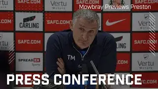 "Roll on Monday" | Mowbray Previews Preston | Press Conference