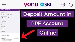 How to Deposit Amount in SBI PPF Account Online | SBI PPF Online Payment Through SBI YONO App