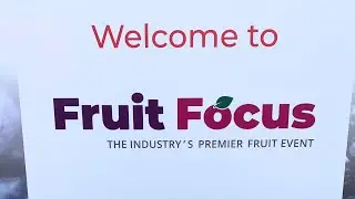 Show Highlights - Fruit Focus 2024 | Fruit & Vine Magazine