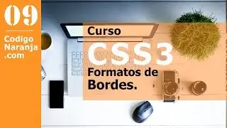 Curso CSS - formatos de bordes, color, ancho, etc.