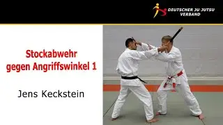 Ju-Jutsu Stockabwehr gegen Angriffswinkel 1/ Jens Keckstein  / Teil 1