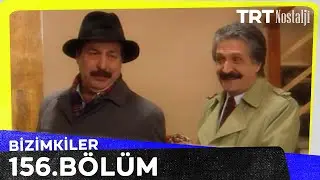 Bizimkiler 156. Bölüm 