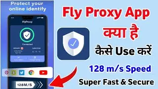 Fly Proxy Ko Kaise Use Kare | Fly Proxy App | How to use fly proxy app | fly proxy app ||