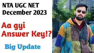 🤩NTA UGC NET December 2023 ANSWER KEY UPDATE !! AA GAYI ?!😱🤩