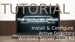 Install Configure Active Directory Windows Server 2012 R2