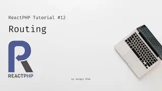 ReactPHP Tutorial #12: Routing