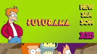 Futurama Season 11｜ 2k23 Trailer ｜ New Season July 24