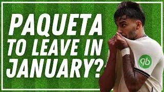 PAQUETA WANTS TO LEAVE IN JANUARY? | HOLLY RUNS THROUGH REPORTS | YOUR THOUGHTS