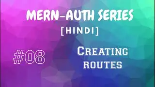 [HINDI] #08 MERN Authentication