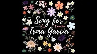 Song For Irma Garcia by Dylan Kussman (feat. @AminahHughes )