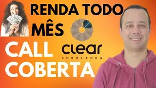 VENDA COBERTA NA PRÁTICA-RENDA COM LANÇAMENTO OU VENDA DE OPÇÕES NA CLEAR - 2023