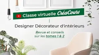 Conseils sur les tomes 1 & 2 - Formation Décorateur