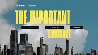 The Benefits of Learning Second Language