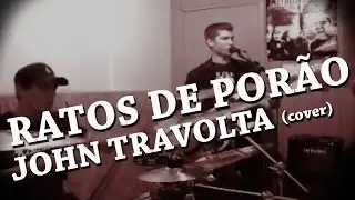 Ratos de Porão - John Travolta (cover)