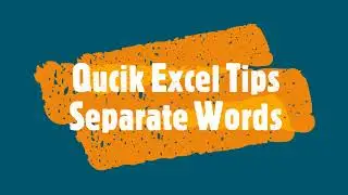 Excel Tips: Separate Full name into First Name and Last Name