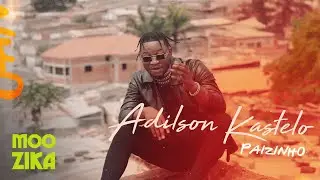 Adilson Kastelo - Paizinho (Official Music Video)