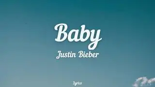 Justin Bieber - Baby (Lyrics)