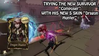 Trying the new survivor “Composer” with his new S skin “Dragon Hunter” - Identity v