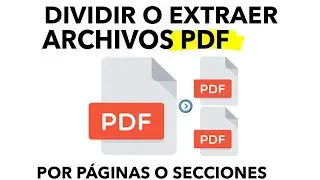 Como Dividir un PDF en partes o Extraer Paginas de un PDF Fácil y Rápido 2022