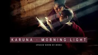 Karuna |  Morning Light | Words by Mooji