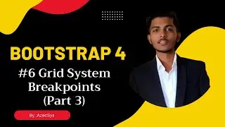 #6 | Bootstrap 4 Grid System Breakpints part 3 |  Bootsrap 4 By Indal Yadav | Bootstrap 4 in Hindi