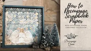 How to Decoupage Scrapbook Paper using Decoupage Queen Christmas Paper