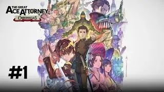 The Great Ace Attorney Chronicles (Blind) Ep 1 - I'm Not Even a Lawyer