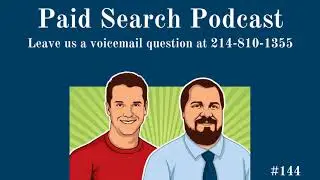 144: Huge Google Ads Questions And Answers Show!