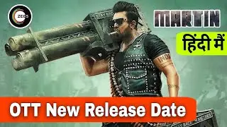Martin Hindi OTT Release Date | Martin OTT Update | Martin OTT Release Date | Martin OTT Platform