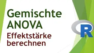 Effektstärke Eta-Quadrat für die gemischte ANOVA in R