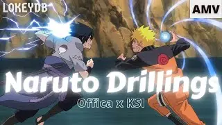 Naruto Shippuden - Naruto Drillings Remix (Offica x KSI) [AMV]