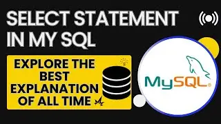 Select Statement in MySQL | sql tutorial for beginners | sql course | Select Clause in MySQL