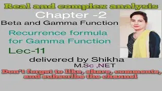 Real and complex analysis, BA/ BSc 6th sem, unit-1, Beta and Gamma Function (lec-11)