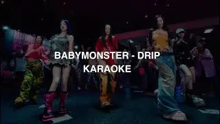BABYMONSTER (베이비몬스터) - 'DRIP' KARAOKE with Easy Lyrics