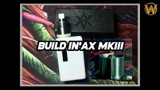 Build In’Ax MKIII for Ejuice Ratio 70VG : 30PG