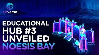 3 | Noesis Bay: Land of Academic Institutions fostering K12 Education