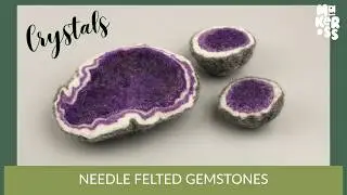 Gemstone / Crystals | Needle Felt Tutorial