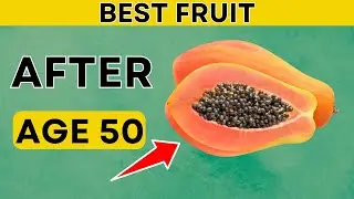 TOP 3 Best Fruit After Age 50 that You Must Eat | Daily Joy