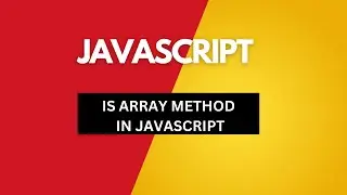 IS ARRAY METHOD IN JAVASCRIPT