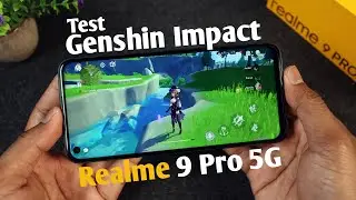 Test Genshin Impact Realme 9 Pro 5G | Mantap di 30fps !?