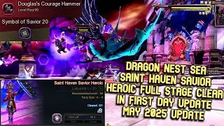 Saint Haven Savior Heroic Clear First Day Update DN SEA May 2025 Full Stage Full Mechanism & Reward