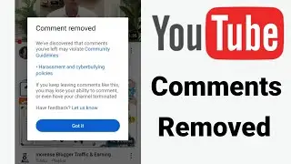 YouTube Comment removed We've discovered that comments you've left may violate Community Guidelines