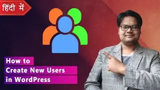 How To Create New Users in WordPress? in Hindi