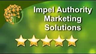 Impel Authority Marketing Solutions Incredible 5 Star Review by Don P
