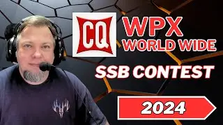 CQ Worldwide WPX SSB Contest Adventures 2024 - Operating Highlights by W6AER
