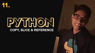 Internals of Python, Copy | Python Course in Hindi #11