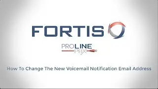 ProLinePBX VoIP Phone System: Change The New Voicemail Notification Email Address